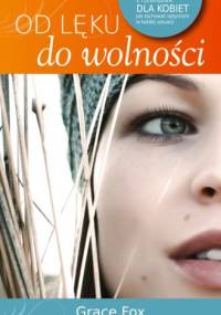Od lęku do wolności - Grace Fox