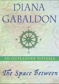 The Space Between - Diana Gabaldon