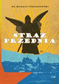 Straż przednia - Ks.Marian Tokarzewski