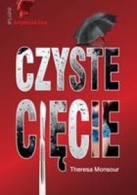 Czyste cięcie - Theresa Monsour