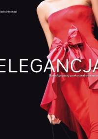 Niezrównana elegancja. Ponadczasowy urok sukni wieczorowych - Maria Maccari