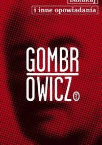 Bakakaj i inne opowiadania - Witold Gombrowicz