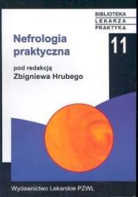 Nefrologia praktyczna - Zbigniew Hruby