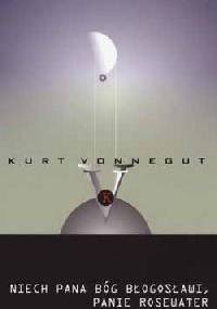 Niech pana Bóg błogosławi, panie Rosewater - Kurt Vonnegut