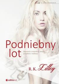 Podniebny lot - R.K. Lilley