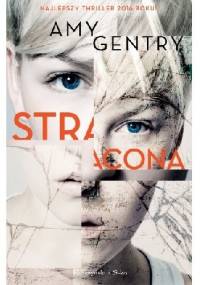 Stracona - Amy Gentry