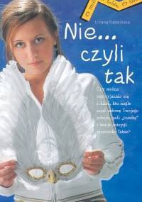 Nie... czyli tak - Liliana Fabisińska
