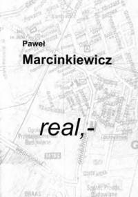 real,- - Paweł Marcinkiewicz
