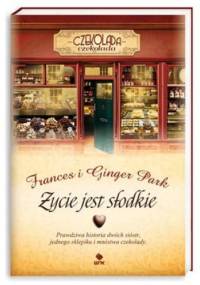 Życie jest słodkie - Frances Park, Ginger Park