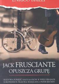 Jack Frusciante opuszcza grupę - Enrico Brizzi