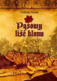 Pąsowy liść klonu - Andrzej Juliusz Sarwa