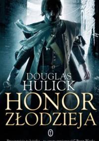 Honor złodzieja - Douglas Hulick
