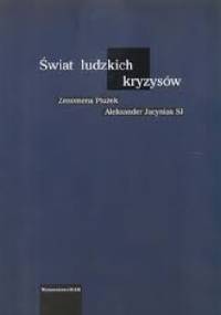 Świat ludzkich kryzysów - Zenomena Płużek, Aleksander Jacyniak