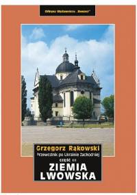 Ziemia Lwowska - Grzegorz Rąkowski