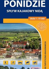 Ponidzie. Spływ kajakowy Nidą. Mapa turystyczno-krajoznawcza. 1: 75 000. Compass - ...