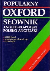 Oxford. Popularny Słownik Angielsko-Polski i Polsko-Angielski - praca zbiorowa