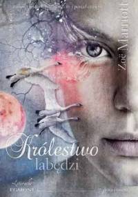 Królestwo łabędzi - Zoe Marriott