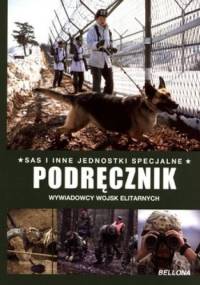 Podręcznik wywiadowcy wojsk elitarnych. SAS i inne jednostki specjalne - Alexander Stilwell