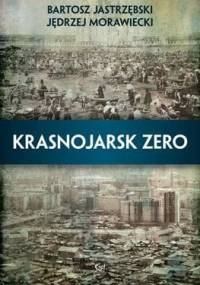 Krasnojarsk zero - Jędrzej Morawiecki, Bartosz Jastrzębski