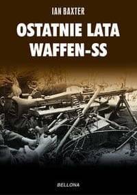 Ostatnie lata waffen-ss - Ian Baxter