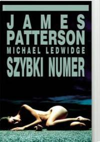 Szybki numer - James Patterson, Michael Ledwidge