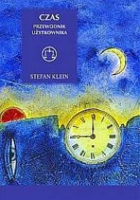 Czas. Przewodnik użytkownika - Stefan Klein