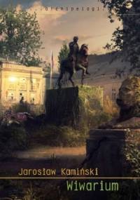 Wiwarium - Jarosław Kamiński