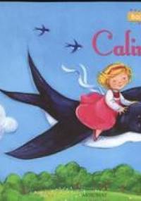 Calineczka. Bajki znane i lubiane - Anna Podgórska