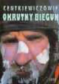 Okrutny biegun - Czesław Centkiewicz, Alina Centkiewicz