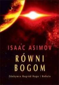Równi bogom - Isaac Asimov