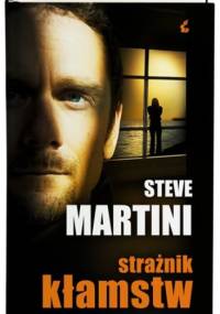 Strażnik kłamstw - Steve Martini
