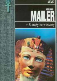 Starożytne wieczory 2 Tomy - Norman Mailer
