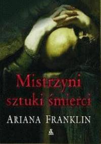 Mistrzyni sztuki śmierci - Ariana Franklin