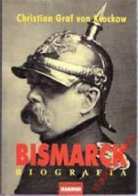 Bismarck: Biografia - Christian Graf von Krockow
