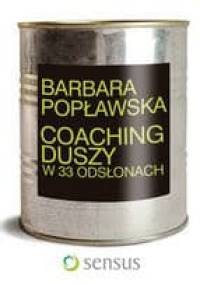 Coaching duszy w 33 odsłonach - Barbara Popławska