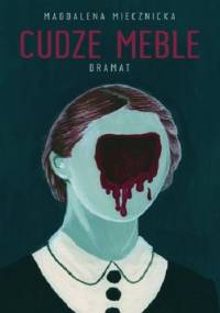Cudze meble - Magdalena Miecznicka