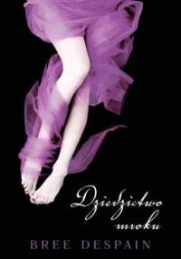 Dziedzictwo mroku - Bree Despain