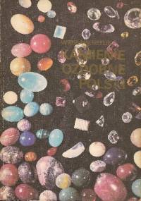 Kamienie ozdobne Polski - Wiesław Heflik