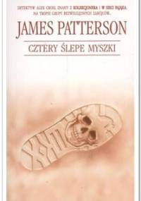 Cztery ślepe myszki - James Patterson