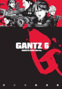 Gantz Volume 06 - Hiroya Oku