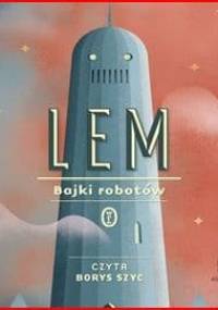 Lem Stanisław - Bajki robotów [audiobook pl]
