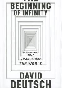 The Beginning of Infinity - David Deutsch