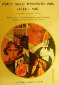 Wybór poezji trzydziestolecia (1914-1945) - Alicja Badowska, Dorota Żytkiewicz