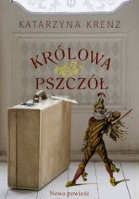 Królowa pszczół - Katarzyna Krenz