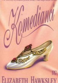 Komedianci - Elizabeth Hawksley