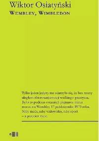 Wembley, Wimbledon - Wiktor Osiatyński