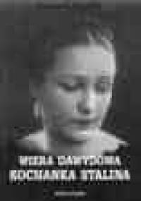 Wiera Dawydowa. Kochanka Stalina - Leonard Gendlin