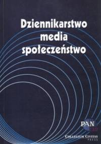 Dziennikarstwo, media, społeczeństwo - Stanisław Mocek