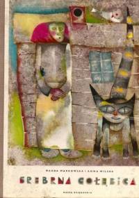 Srebrna gołębica - Wanda Markowska, Anna Milska