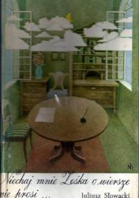 Niechaj mnie Zośka o wiersze nie prosi... - Juliusz Słowacki